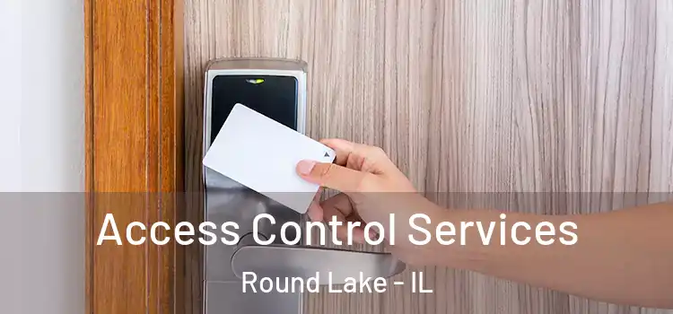 Access Control Services Round Lake - IL