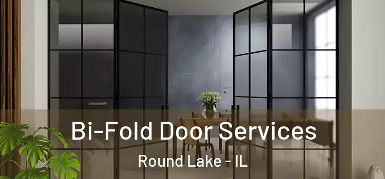  Bi-Fold Door Services Round Lake - IL