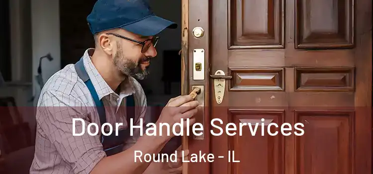  Door Handle Services Round Lake - IL