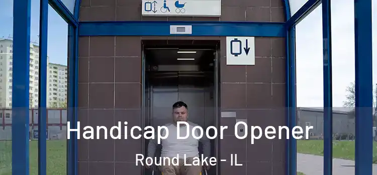  Handicap Door Opener Round Lake - IL