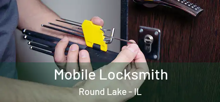 Mobile Locksmith Round Lake - IL