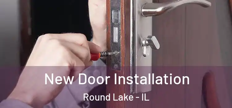  New Door Installation Round Lake - IL