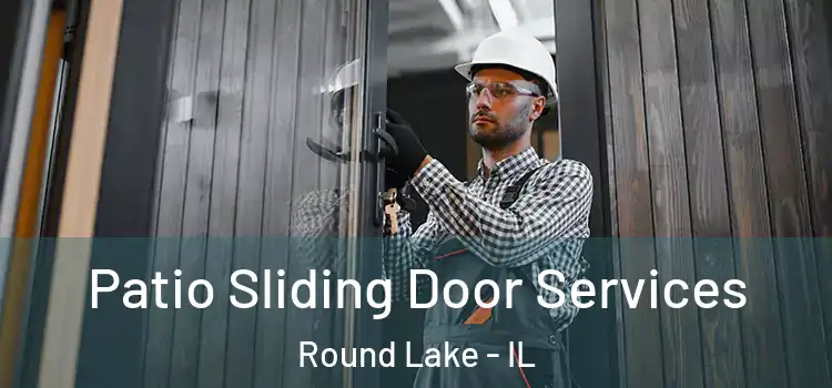  Patio Sliding Door Services Round Lake - IL