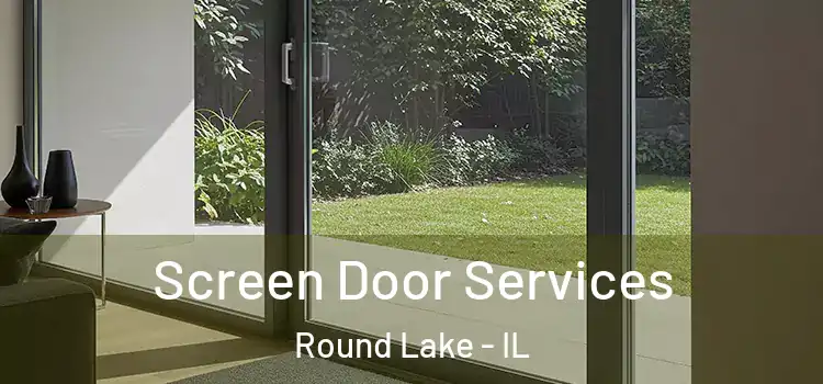  Screen Door Services Round Lake - IL