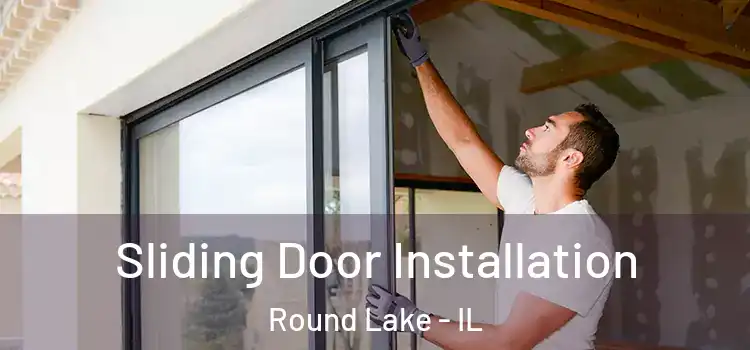  Sliding Door Installation Round Lake - IL