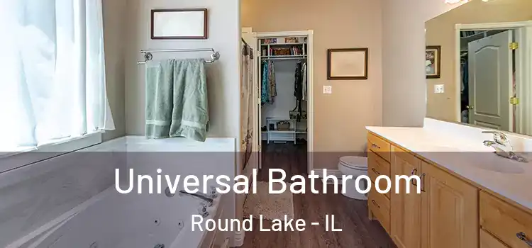 Universal Bathroom Round Lake - IL